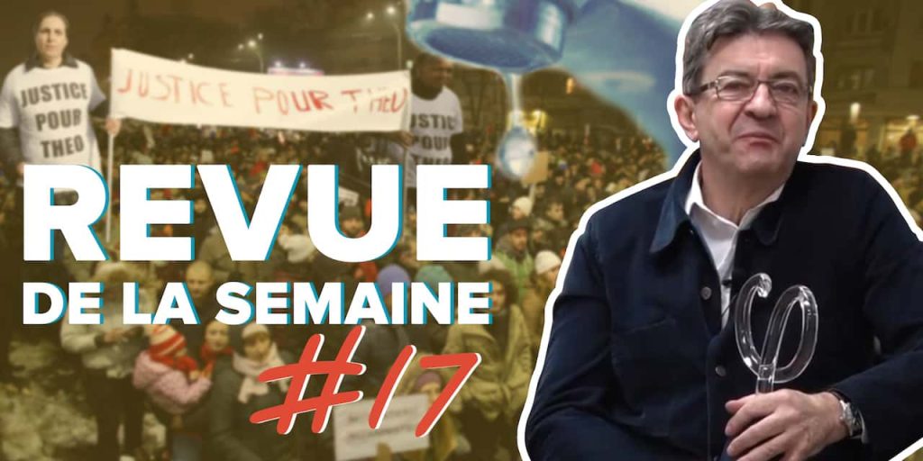 revue de la semaine melenchon theo aulnay sous bois roumanie corruption hologramme