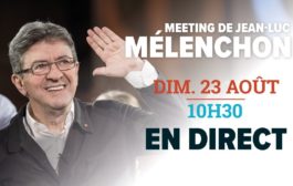 EN DIRECT - Dimanche 23 août à 10H30 : meeting de Jean-Luc Mélenchon à Valence - #JLMValence